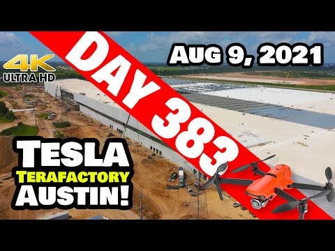 Tesla Gigafactory Austin 4K  Day 383 - 8/9/21 - Tesla Terafactory TX - GIGA TEXAS PROGRESS REPORT!