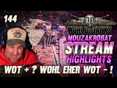 WOT plus ? Wohl eher WOT minus ! - Mouzakrobat HIGHLIGHTS - Part 144 BEST OF