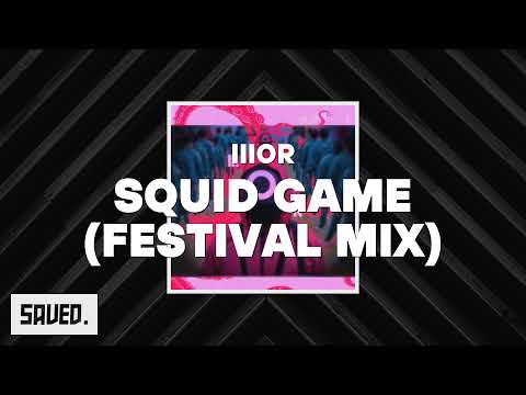 IIIOR - Squid Game (Festival Mix)