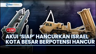 Hizbullah Akui Siap Lakukan Aksi Pembalasan Hancurkan Israel, Haifa & Kota Lainnya Berpotensi Hancur