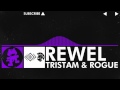 [Dubstep] - Tristam & Rogue - ReWel [Monstercat FREE EP Release]