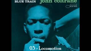 John Coltrane - 03 - Locomotion