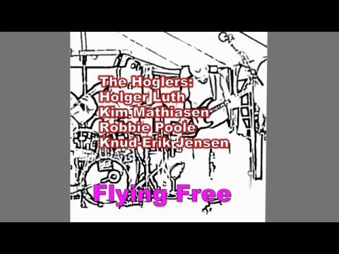 The Hoglers (Oldies) - Flying Free