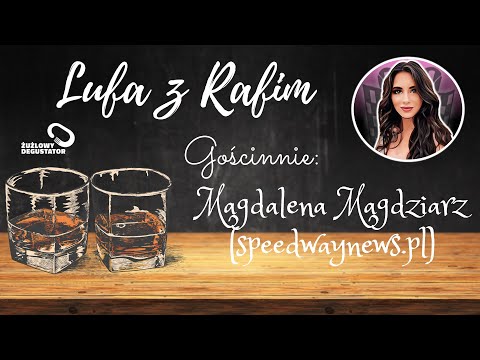 Lufa z Rafim (odc. 6) Magdalena Magdziarz (speedwaynews.pl)