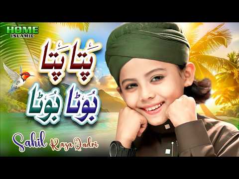 New Naat 2026 | Pata Pata Buta Buta | Sahil Raza Qadri | Home Islamic | Ramadan Kareem