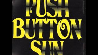 Push Button Sun - Generation Hallucination