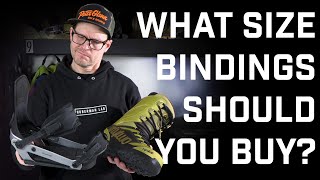 How To Choose The Right Size Bindings For Your Snowboard