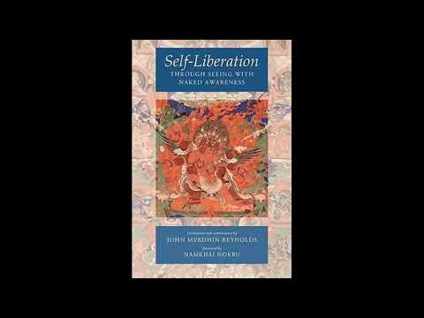 Self Liberation through seeing with Naked Awareness - Padmasambhava - Dzogchen