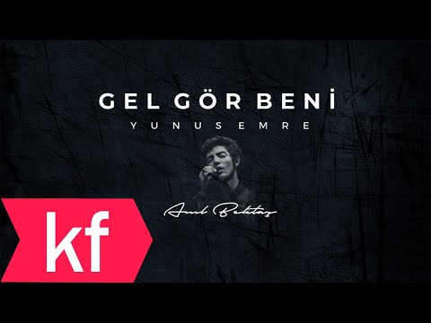 Anıl Bektaş - Gel Gör Beni  ''Yunus Emre''