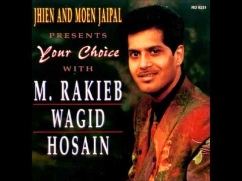 Rakieb Wagid Hosain - 12 Djhoelo Djhoelo Baithak Gana