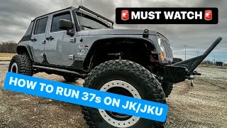 Jeep JK Mods YOU NEED To Run 37’s- MUST WATCH
