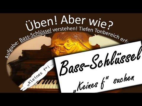 Köthen Musikschule Üben! Aber wie? Bassschlüssel verstehen Infos im Video M.Apitz  Mu: grün, grün