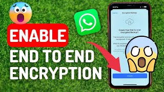 How To Enable End To End Encryption On WhatsApp