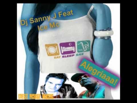 Dj Sanny J Feat Ice M C And Neon - Alegria (Dj Sanny J Original Mix)