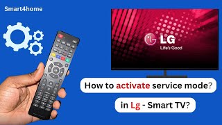 How to activate service mode in Lg smart Tv? [ 3 Ways to Display the Secret Menu in LG TVs! ]