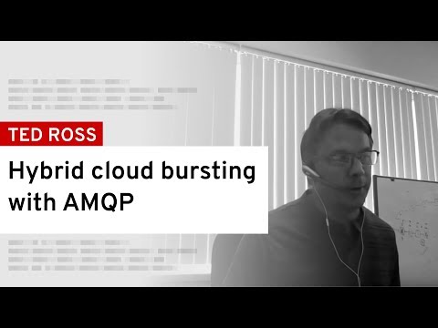 Hybrid cloud bursting with AMQP | DevNation Tech Talk