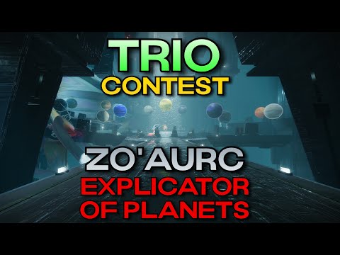Trio Zo'Aurc, Explicator of Planets (Contest mode)