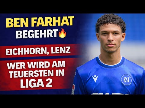 Ben Farhat from Karlsruhe is in high demand 🔥 Who will be the most expensive second division play...