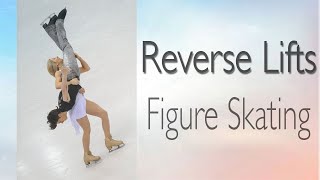 Top Reverse Lifts - Lady Lifts Man - Ice Dance (FA