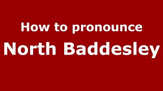 How to pronounce North Baddesley