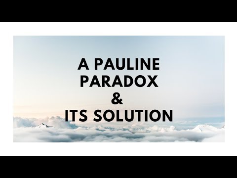 A Pauline Paradox and Its Solution