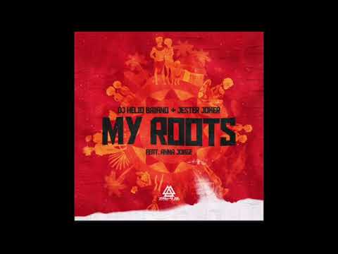 Dj Helio Baiano, Jester Joker Feat Anna Jorge - My Roots