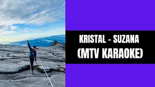 Download lagu KRISTAL - SUZANA (MTV KARAOKE HD) mp3
