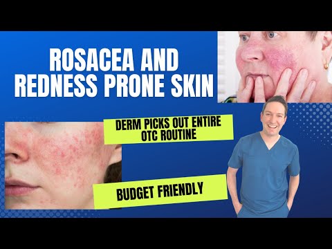 Dermatologist picks out and entire Rosacea and Redness Prone Skincare Routine - Budget Friendly
