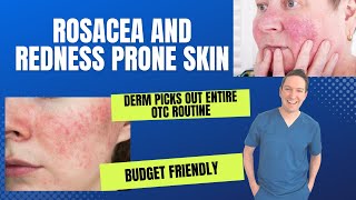 Dermatologist picks out and entire Rosacea and Redness Prone Skincare Routine - Budget Friendly