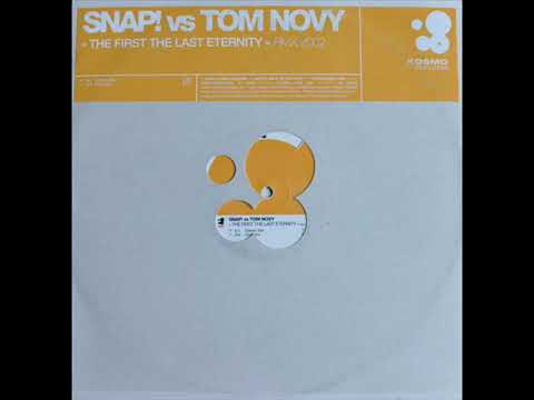 Snap! vs. Tom Novy ‎– The First The Last Eternity (2002 Mixes)