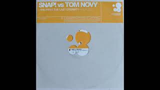 Snap! vs. Tom Novy ‎– The First The Last Eternity (2002 Mixes)