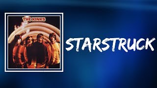 The Kinks - Starstruck (Lyrics)