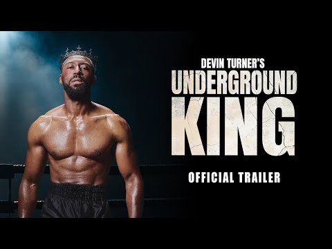 Devin Turner's Underground King - Official Trailer