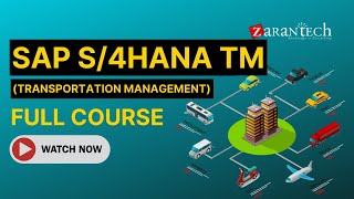 SAP S/4HANA TM (Transportation Management) Full Course | ZaranTech