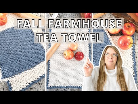 CROCHET Fall Farmhouse Tea Towel Tutorial | How to crochet a dish towel for beginners