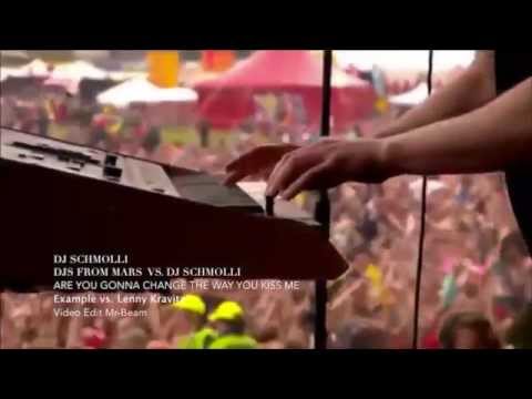 DJs From Mars vs. DJ Schmolli - Are You Gonna Change The Way You Kiss Me (Example vs. Lenny Kravitz)