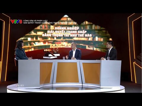 Giải quyết tranh chấp bằng trọng tài thương mại như thế nào?