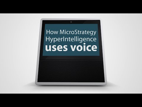 How MicroStrategy HyperIntelligence Uses Voice Technology