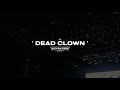 510 Dead Clown Live From Road To Hammersonic