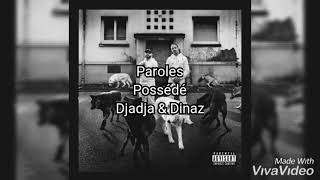 Djadja &amp; Dinaz Possédé (Paroles/Lyrics)