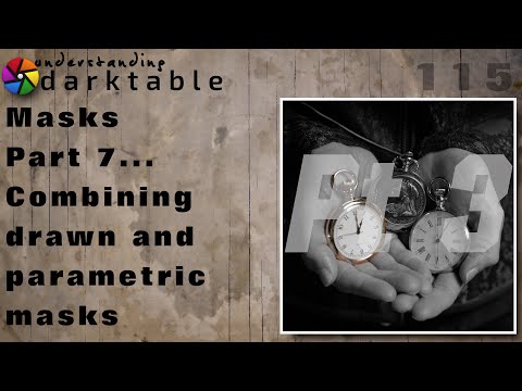 darktable ep 115 - Masks (part 7 - Combining drawn and parametric masks pt 3 of 3)