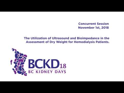 Ultrasound and Bioimpedance in the Assessment of Dry Weight for Hemodialysis Patients - BCKD 2018"