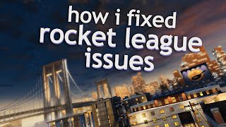 Rocket League Performance Improvements & Fixes