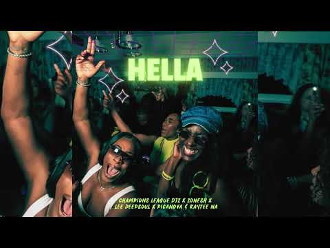 Champions League Djz, Zonesh, Lee Deepsoul, Picanova, Kaytee Na  - HELLA