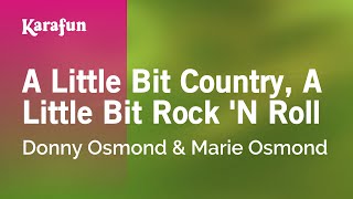 Karaoke A Little Bit Country, A Little Bit Rock 'N Roll - Donny Osmond *