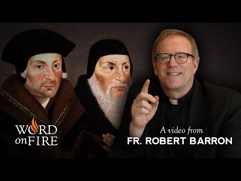 Bishop Barron on St. Thomas More & the Bishop of Rome
