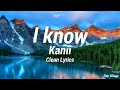 I Know Kanii Clean Lyrics PR1SVX Edit