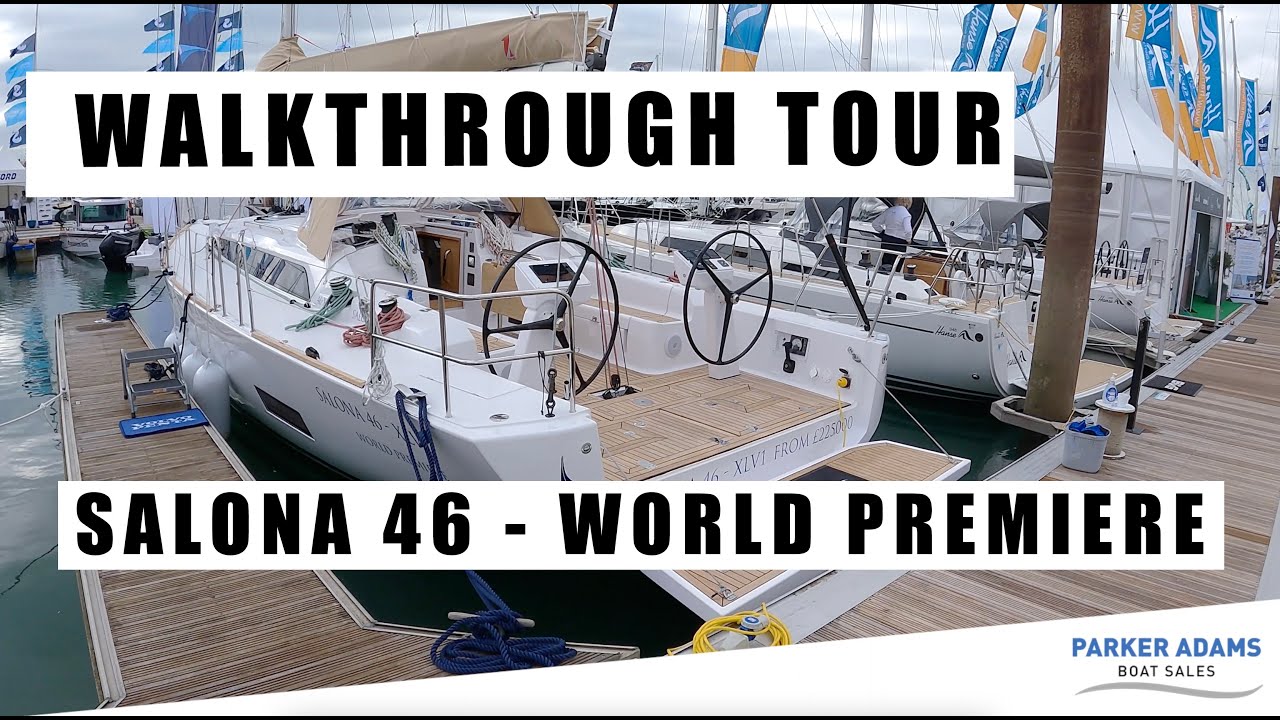 Southampton Boat Show World Premier - Salona 46 Sailing Boat Yacht Tour - Performance Cruising!