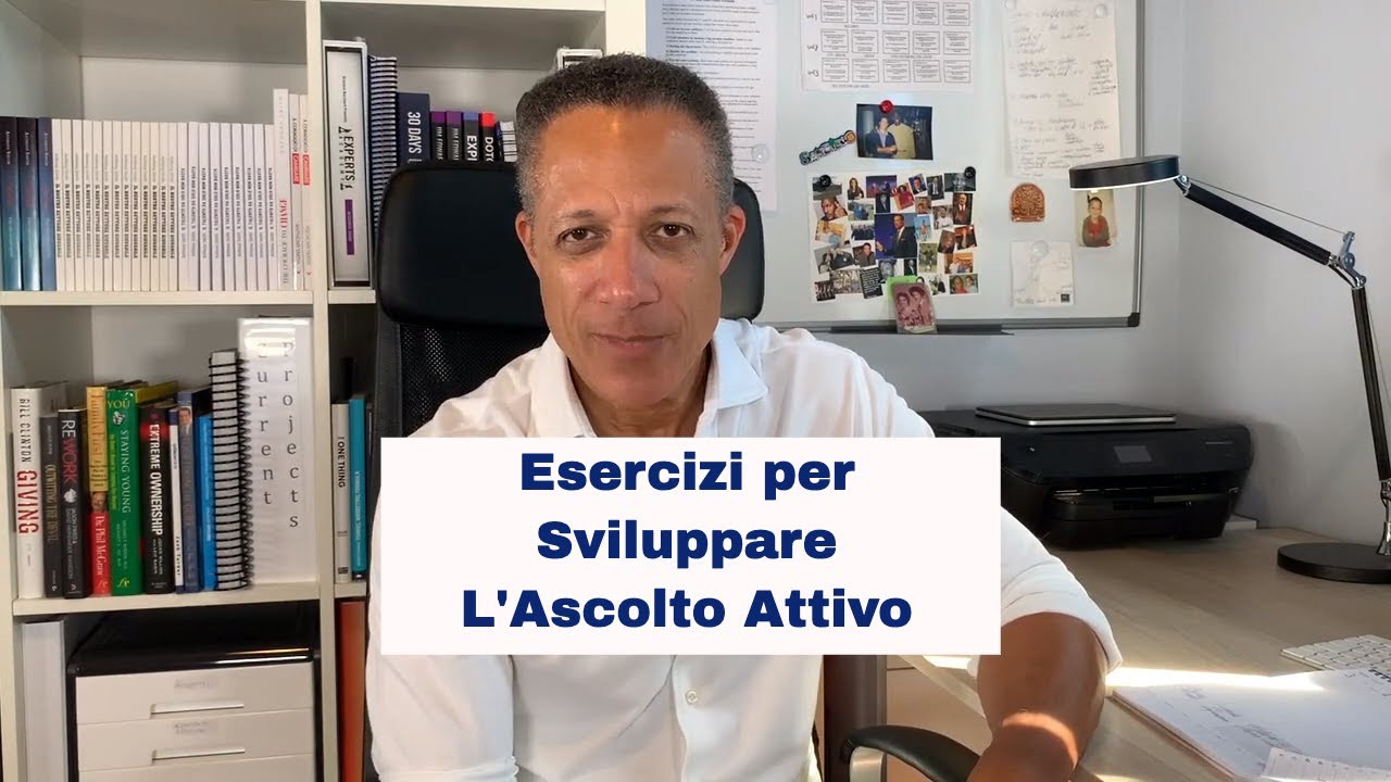 L'Ascolto Attivo: Esercizi Semplici Per Sviluppare La Comunicazione