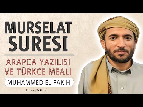 Murselat suresi anlamı dinle Muhammed el Fakih (Murselat suresi arapça yazılışı okunuşu ve meali)